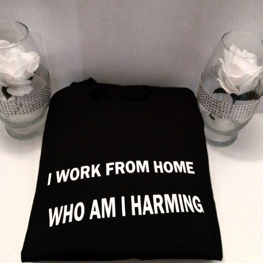 I Work From Home T-Shirt - Ward Shop Of Essentials