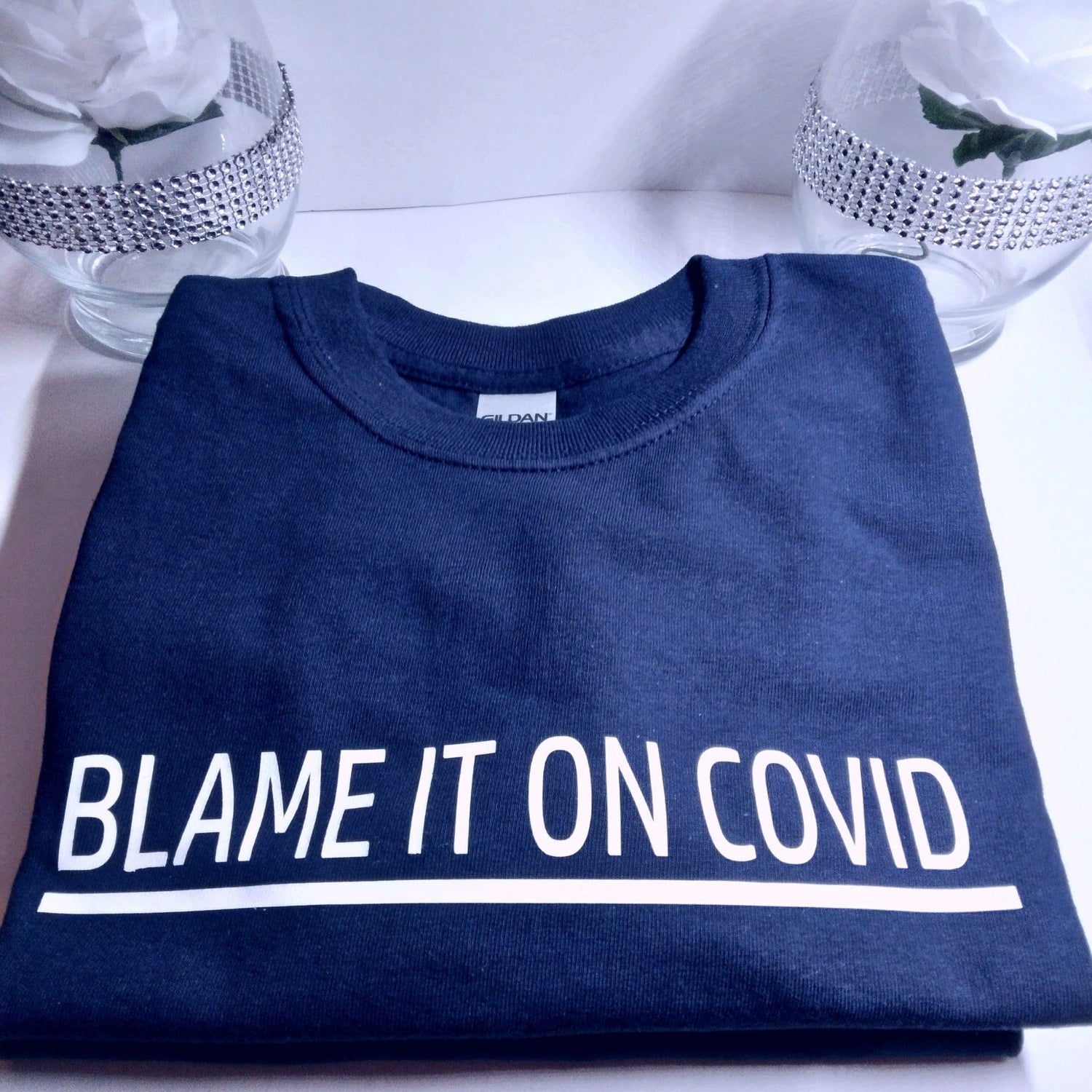 Blame It On COVID T-Shirt - Ward Shop Of Essentials