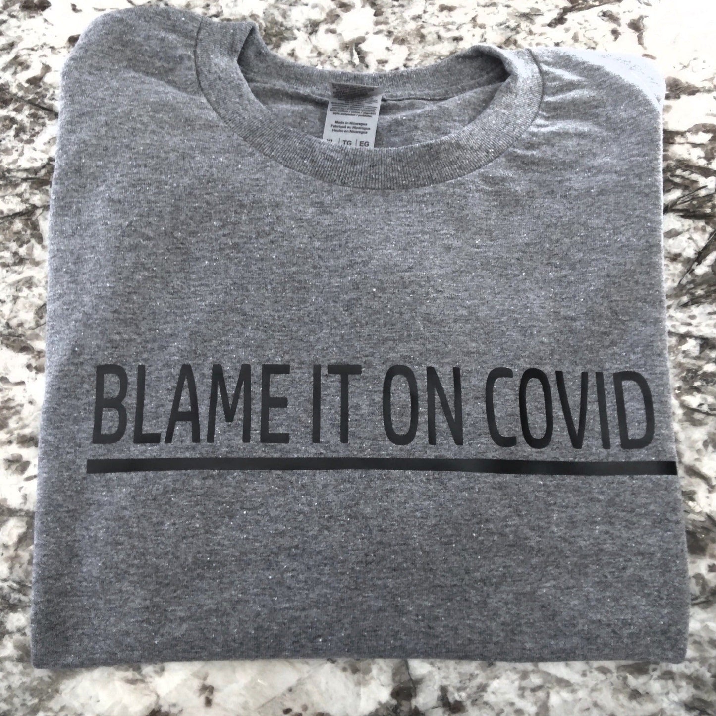 Blame It On COVID T-Shirt - Ward Shop Of Essentials