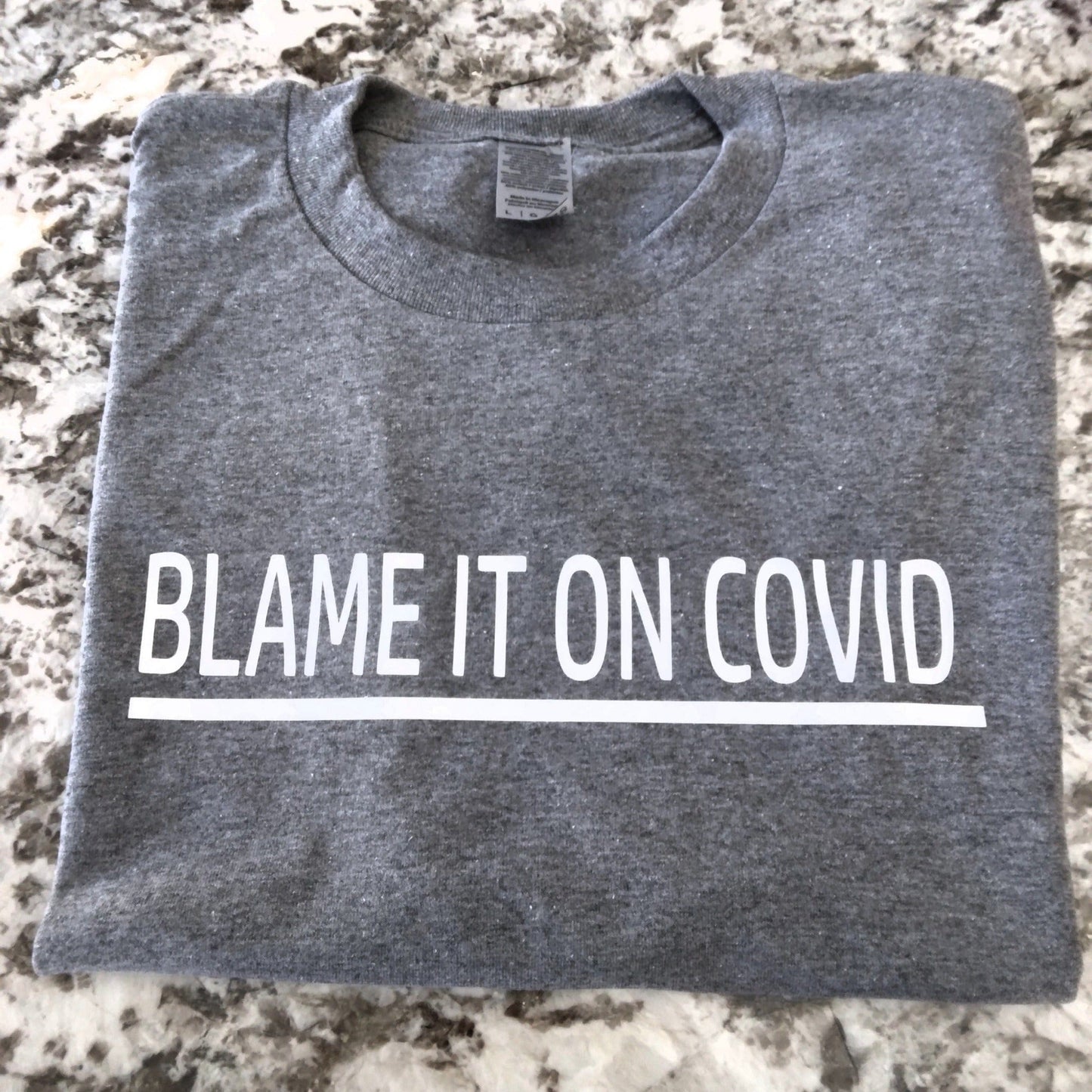 Blame It On COVID T-Shirt - Ward Shop Of Essentials