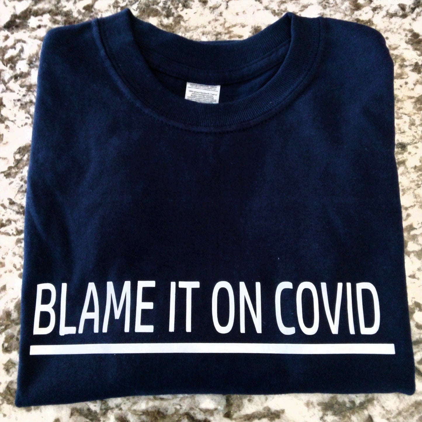 Blame It On COVID T-Shirt - Ward Shop Of Essentials