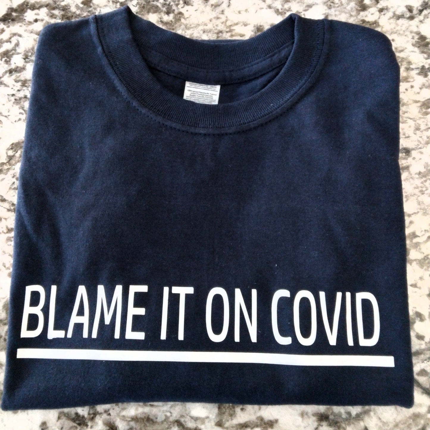 Blame It On COVID T-Shirt - Ward Shop Of Essentials