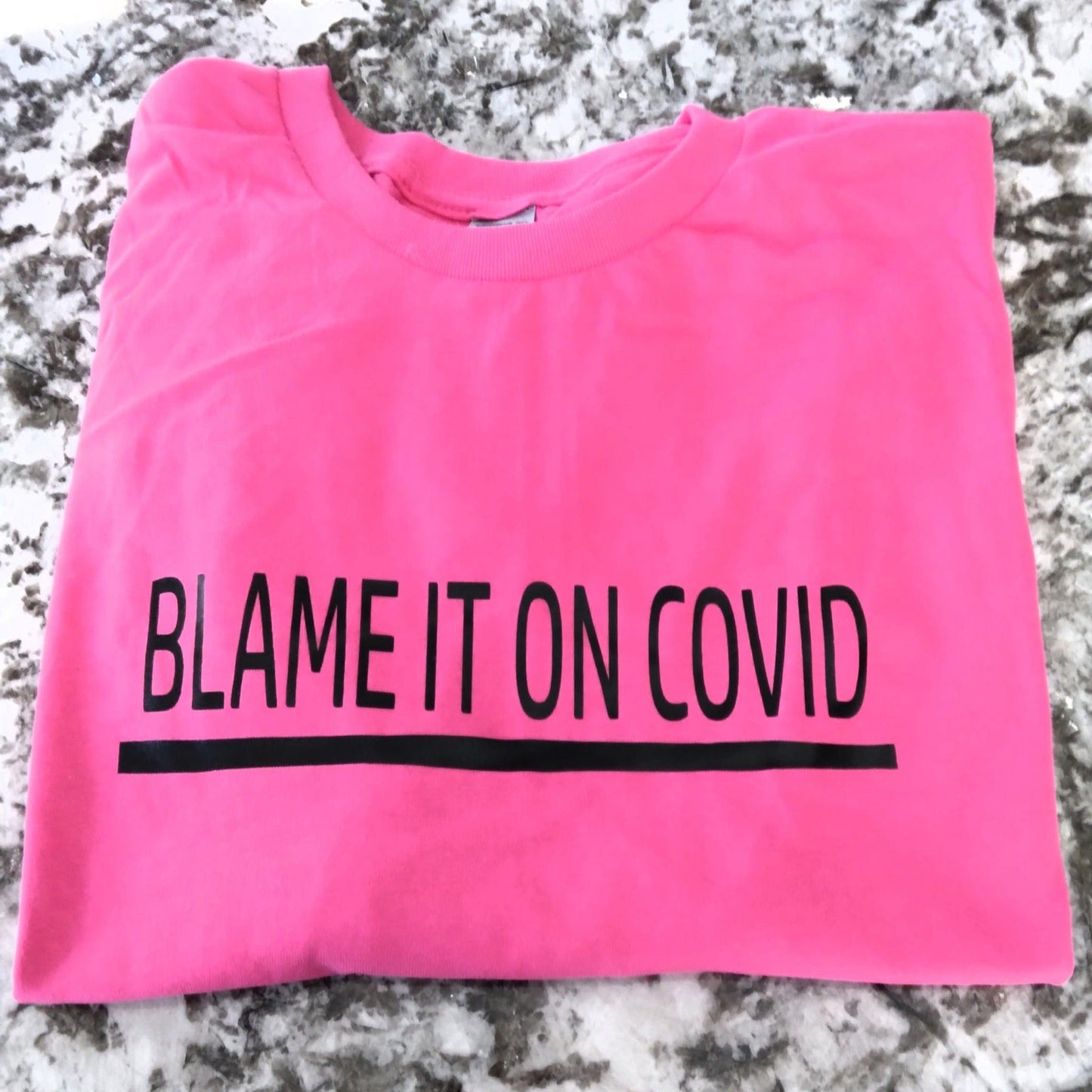 Blame It On COVID T-Shirt - Ward Shop Of Essentials