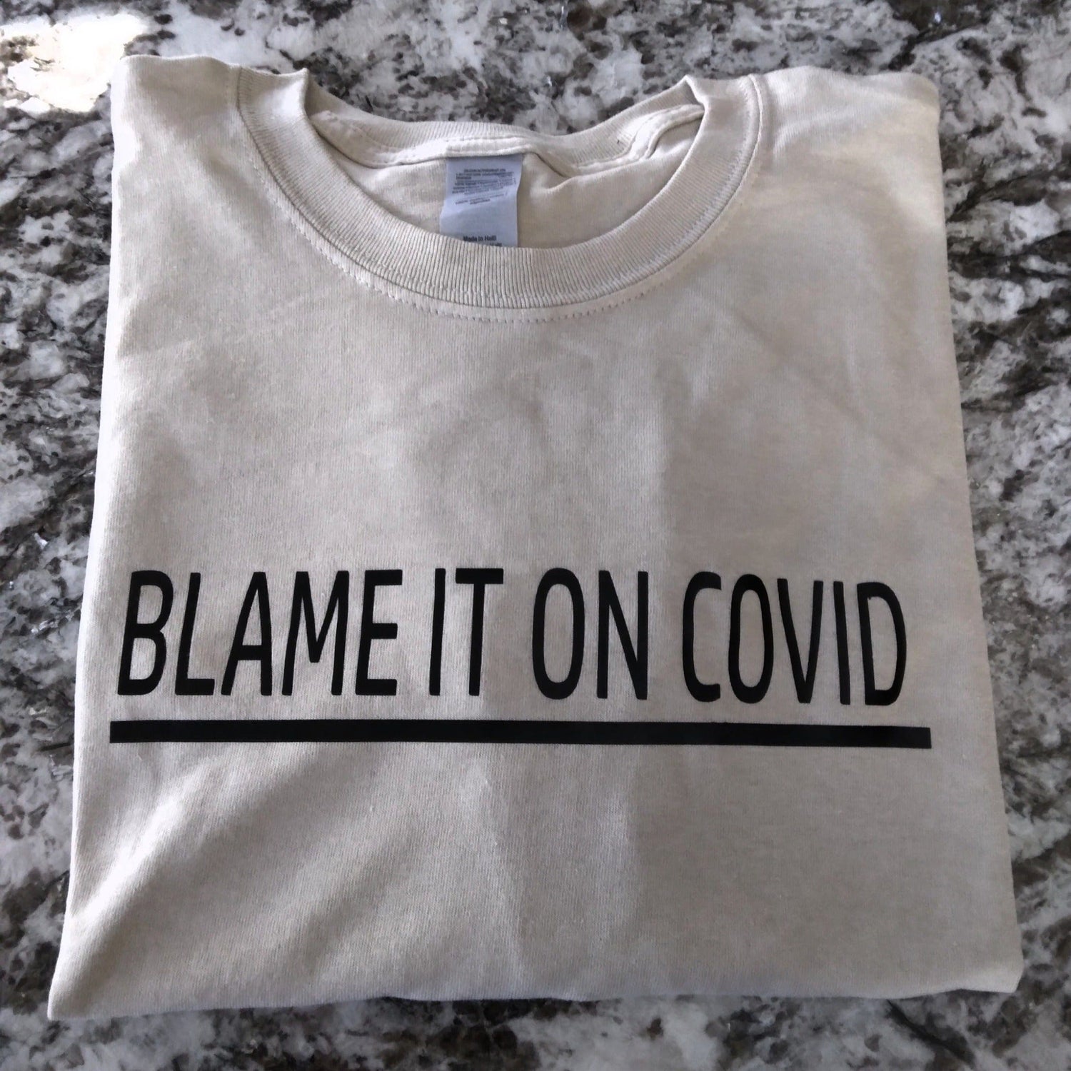 Blame It On COVID T-Shirt - Ward Shop Of Essentials