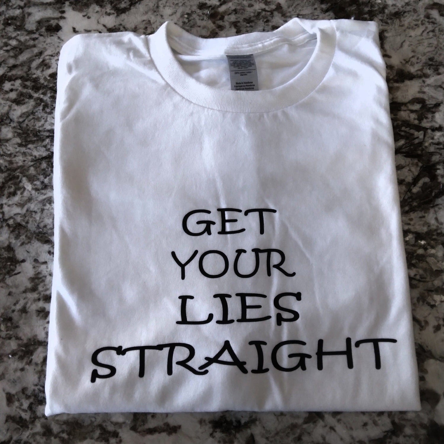 Get Your Lies Straight T-Shirt - Ward Shop Of Essentials