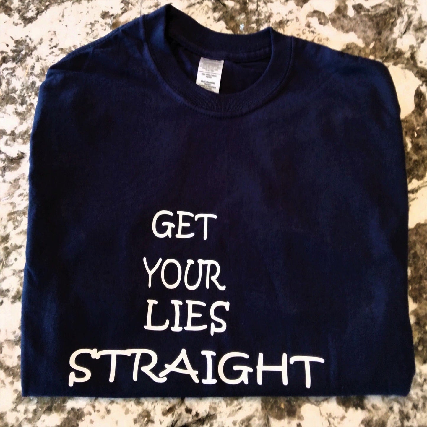 Get Your Lies Straight T-Shirt - Ward Shop Of Essentials