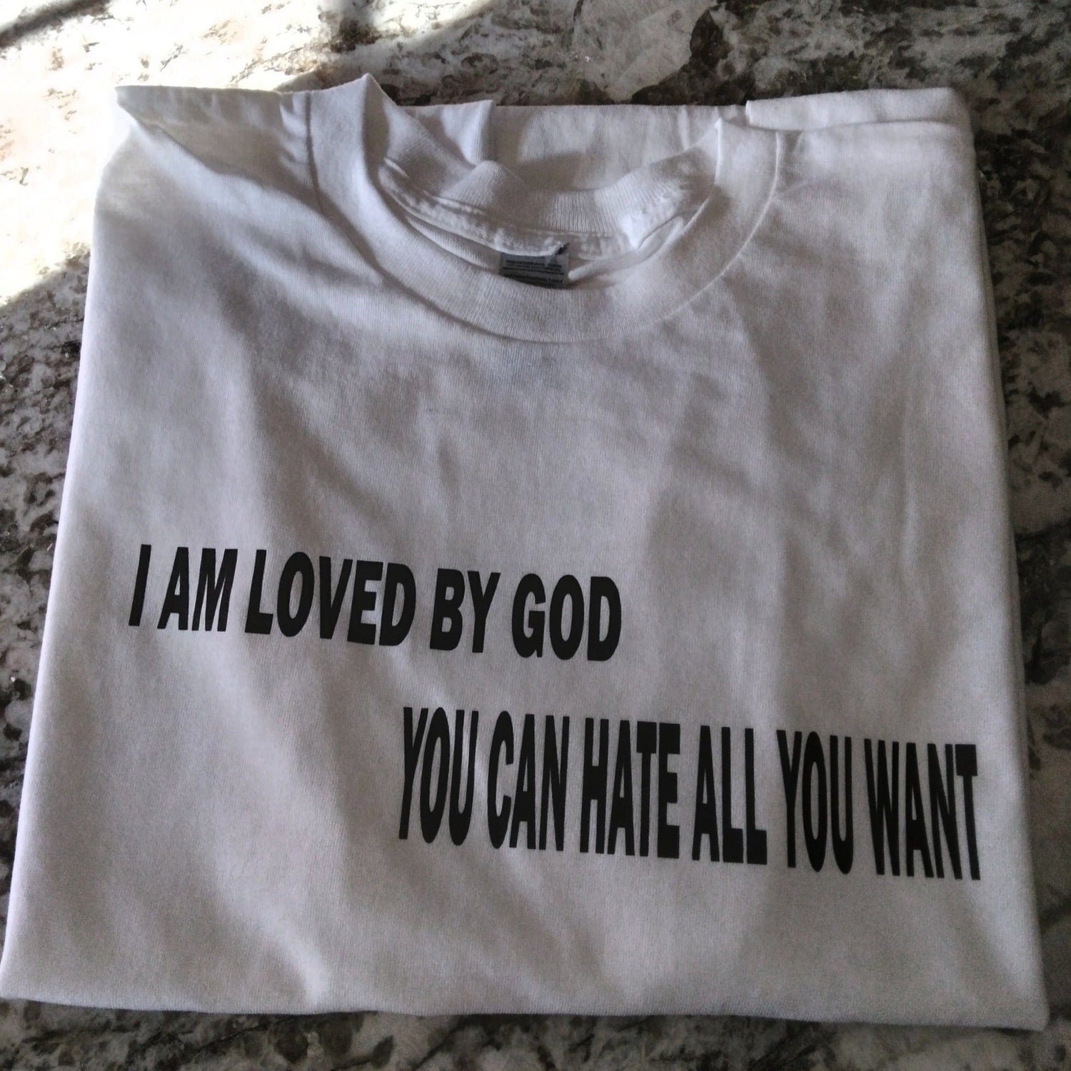 I am Loved By God You Can Hate All You Want T-Shirt - Ward Shop Of Essentials