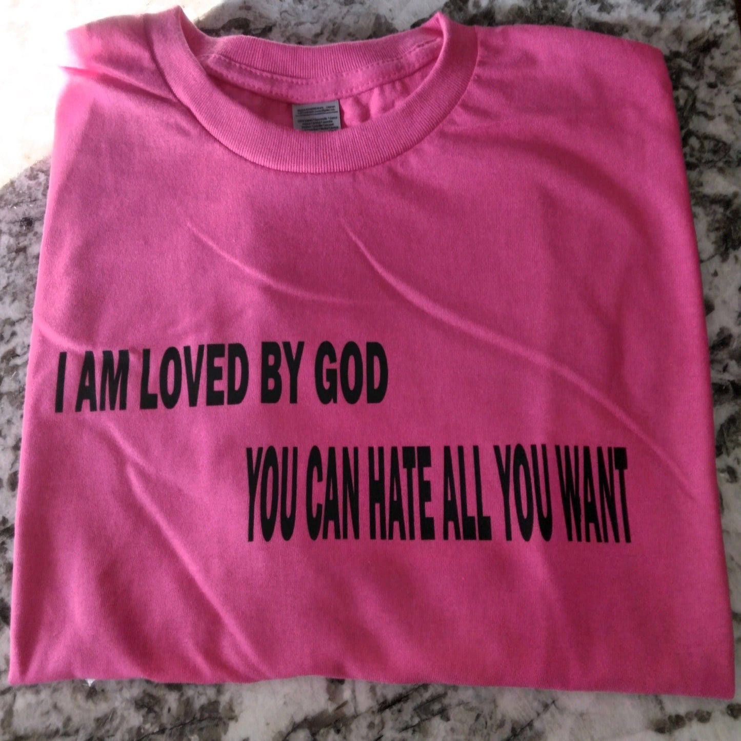 I am Loved By God You Can Hate All You Want T-Shirt - Ward Shop Of Essentials