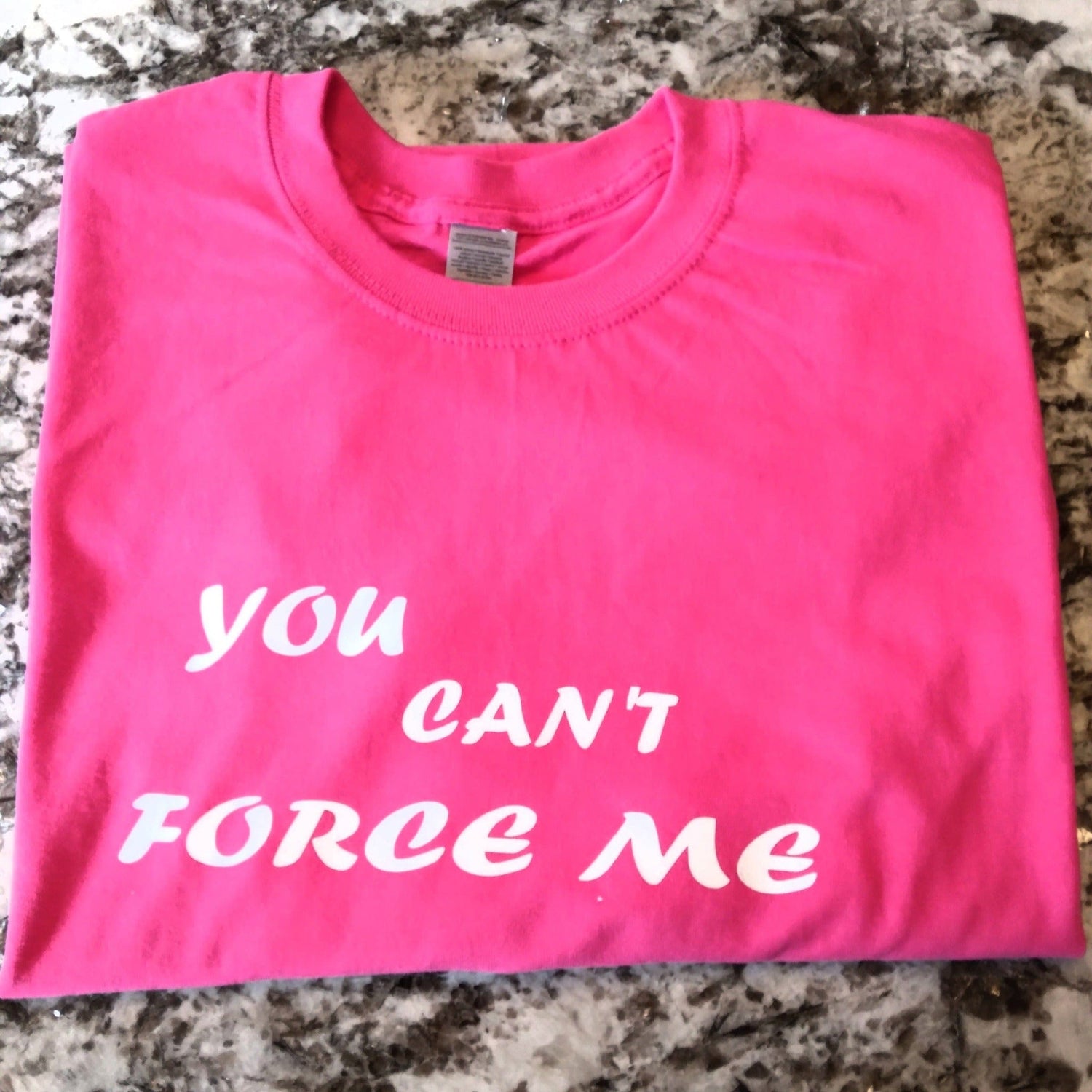 You Can't Force Me T-Shirt - Ward Shop Of Essentials