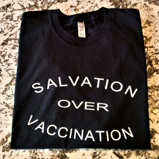 Salvation Over Vaccination T-Shirt - Ward Shop Of Essentials