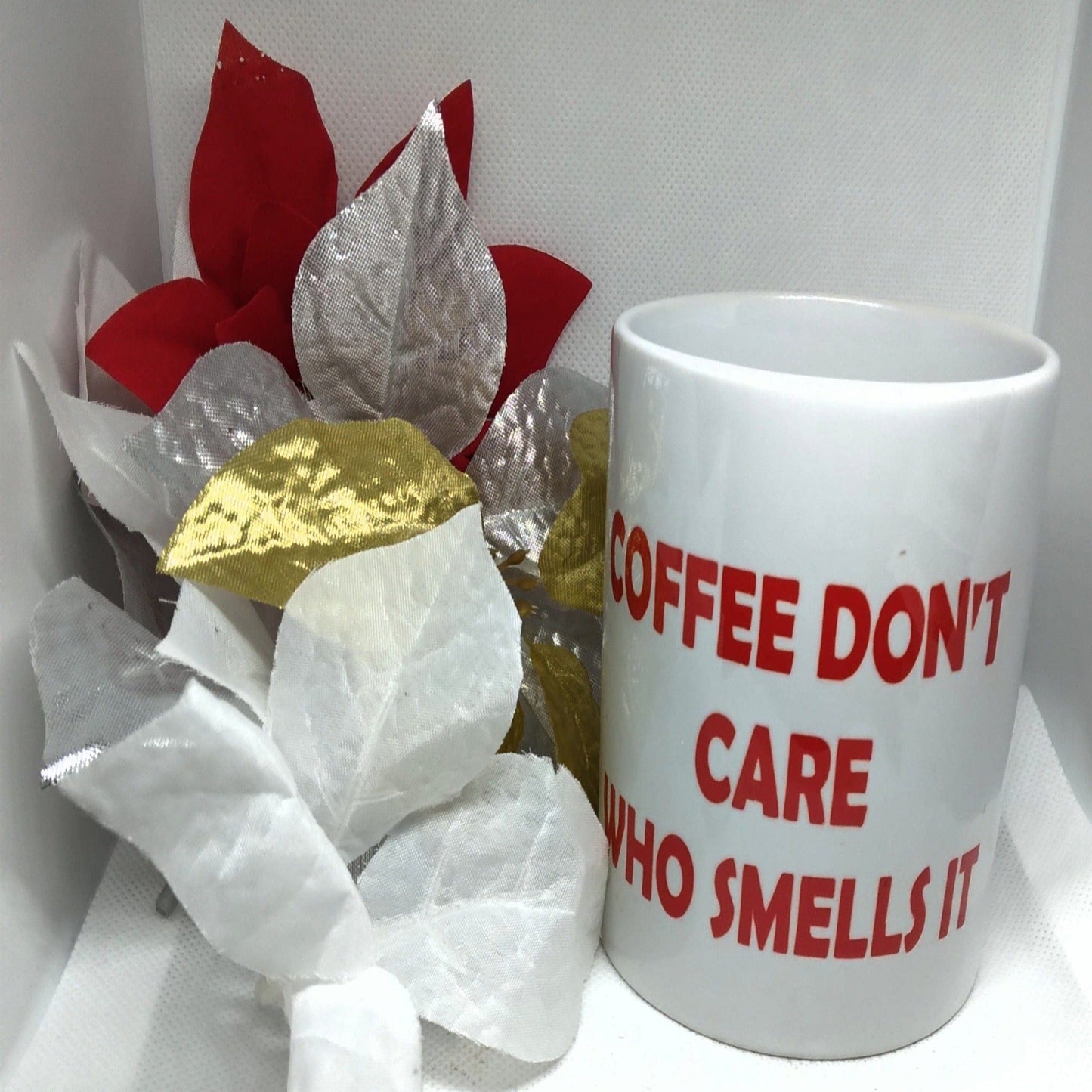 Coffee Don't Care Who Smells It Coffee Mug - Ward Shop Of Essentials