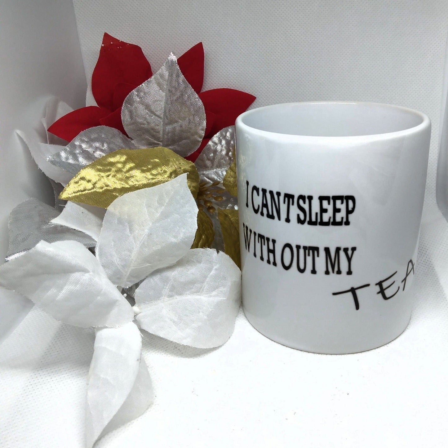 I Can't Sleep Without My Tea Coffee Mug - Ward Shop Of Essentials