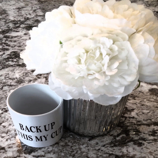 Back Up This My Cup Coffee Mug - Ward Shop Of Essentials